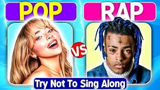 Try Not To Sing | POP vs RAP Edition | Music Challenge