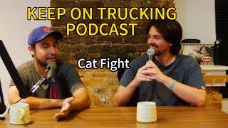 Keep On Trucking #116 Cat Fight