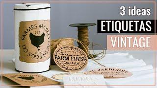 3 IDEAS para CREAR ETIQUETAS con ESTILO VINTAGE