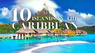 10 Most Beautiful Islands to Visit in the Caribbean - 2023 Travel Video