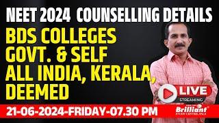 NEET 2024 Counselling Details | BDS Colleges - Govt. & Self Financing | All India, Kerala, Deemed