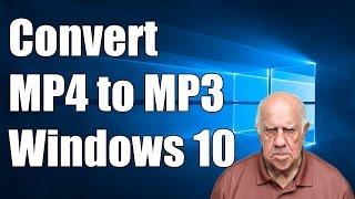 How to Convert MP4 to MP3 in Windows 10