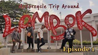 Ride d’ Lombok | Episode 1 | Lombok dari kacamata orang Malaysia  