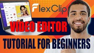 How to Use Flexclip Video Editor (Tutorial for Beginners, 2025)