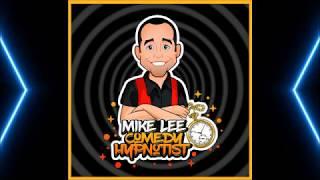 The Mike Lee Comedy Hypnosis Show