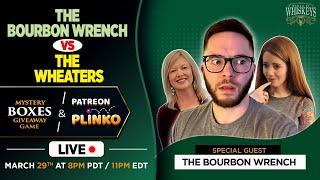 Special Guest The Bourbon Wrench vs Wheat Whiskey - Can the Women of Whiskeys stump him?