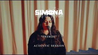 FREMDE - SIMONA [ACOUSTIC SESSION]