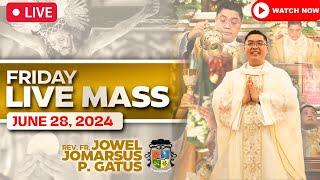 FILIPINO LIVE MASS TODAY ONLINE II JUNE 28, 2024 II FR. JOWEL JOMARSUS GATUS