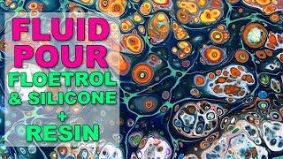 Fluid Acrylic Pouring Tutorial - FLOETROL & SILICONE + RESIN