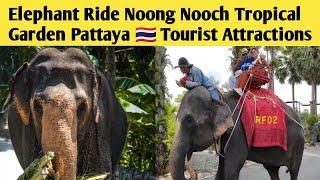 Elephant Ride & Show Nong Nooch Tropical Garden Pattay﻿a  Tourist Attractions @ThaiIndianLife