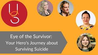 Eye of the Survivor: Your Hero's Journey about Surviving Suicide