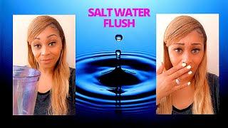 SALT WATER FLUSH EXPERIENCE | LOSE WEIGHT? LOSE INCHES?