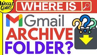 Where is Gmail archive folder?