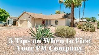 5 tips on When to Fire your Phoenix Property Management Company