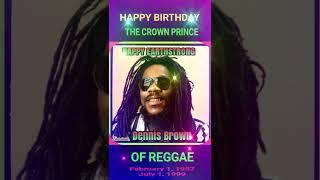 Happy Birthday Dennis Brown Love And Hate Could Never Be Friends