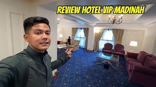 REVIEW HOTEL VIP MADINAH