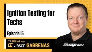 Ignition Testing for Techs - Snap-on Live Training Episode 15