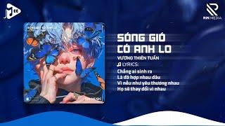 Sóng Gió Có Anh Lo (RIN Music Remix) - Vương Thiên Tuấn | Chẳng Ai Sinh Ra Là Đã Hợp Nhau Đâu Remix