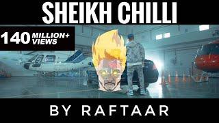 SHEIKH CHILLI | RAFTAAR  ( YEH DISS GAANA NAHI HAI )