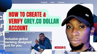 How to Create and verify Grey dollar Account in Nigeria 2024 || Create usd Account for Free