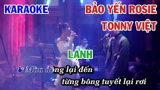 LẠNH - BẢO YẾN ROSIE x TONNY VIỆT | KARAOKE NHẠC TRẺ | BEAT TONE SONG CA COVER | NHẠC 8X 9X