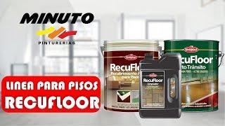 Linea para pisos Recufloor ( recubrimiento, protectores, epoxi, limpiador )