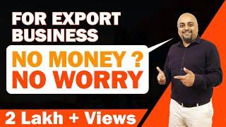 For Export Business - No Money? No Worry | iiiEM