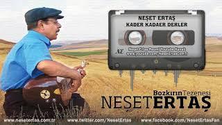 Neşet Ertaş - Kader Kader Derler