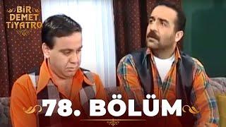 Bir Demet Tiyatro 78.Bölüm (Full)