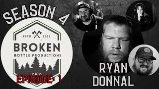 Season 4 Ep 1 Ryan Donnal of Broken Bottle Productions