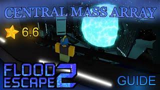 Central Mass Array GUIDE (Roblox Flood Escape 2)