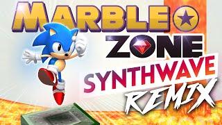 Marble Zone Remix - Sonic The Hedgehog | Synthwave / Retrowave Remix