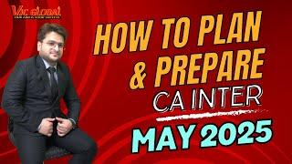 How to Plan & Prepare for CA Inter May 2025 | CA Varun Jain