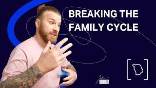 What is Healing & How to Break the Cycle of Family Dysfunction.