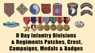 D Day, 6 June 1944, U.S. Army Divisions and Regiments Patches, Crest, Medals and Badges!