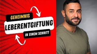 Geheimnis ENTHÜLLT! So entgiftest Du deine Leber NATÜRLICH in nur einem Schritt! #Leberentgiftung