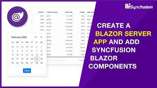 Create a Blazor Server App and Add Syncfusion Blazor Components