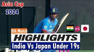 India Vs Japan Under 19s Asia Cup 2024 8th Match HIGHLIGHTS