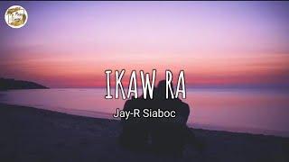 IKAW RA by kuya Bryan (feat.Jay-R Siaboc) (lyrics)