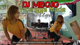 DJ MBOJO NCENGGA MADE cover SERLYN version DENATA music