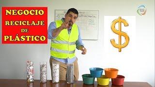 NEGOCIO DEL RECICLAJE DE PLÁSTICO - PASO A PASO