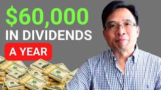 $60K in Dividends a Year  Passive Income with Investing