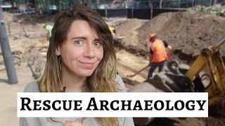 Commercial and Rescue Archaeology 101