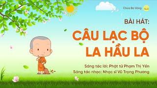 Bài hát: Câu lạc bộ La Hầu La