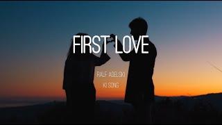 First Love (KI Love Song)