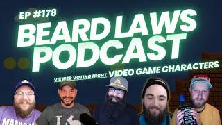 Most Iconic Video Game Character Bracket | Beard Laws Podcast Episode 178