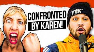 CONFRONTED BY KAREN!  -You Should Know Podcast- Season 2 Episode 37