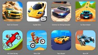 Stunt Car Extreme,Asphalt Nitro,Car Race Extreme,Hill Climb Racing,Race Master 3D,Moto X3M