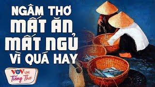 Ngâm Thơ Đêm Khuya Quá Hay Để Đời Ai Nghe Chắc Đã Già