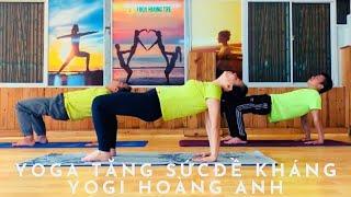 Yoga tăng sức đề kháng | Yoga Hương Tre | Yogi Hoàng Anh - (nếu tập yoga lần đầu hãy xem phần mô tả)